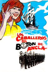 Poster for Los caballeros del botón de ancla