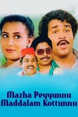 Poster for Mazha Peyyunnu Maddalam Kottunnu