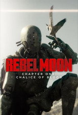 Rebel Moon – Chapter One: Chalice of Blood