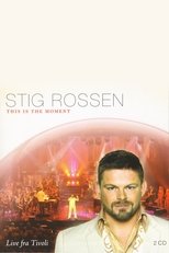 Stig Rossen - This Is the Moment poster movie