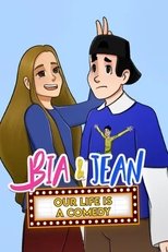 Poster for Bia and Jean - Our Life is a Comedy