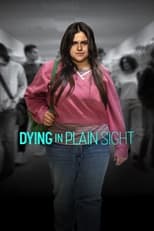 Poster for Dying in Plain Sight