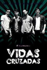 Poster for Vidas Cruzadas