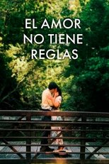 VER El amor no tiene reglas (2021) Online Gratis HD