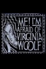 Poster for Me! I'm Afraid of Virginia Woolf