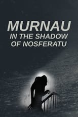 Poster for Murnau: In the Shadow of Nosferatu 