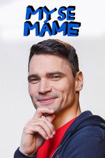 My se máme! poster