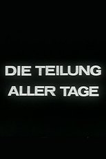 Poster for Die Teilung aller Tage 