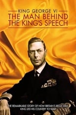 King George VI: The Man Behind the King’s Speech