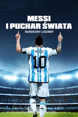 Messi i Puchar Świata: narodziny legendy