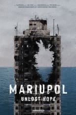 Poster for Mariupol. Unlost Hope 