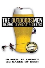 The Outdoorsmen: Blood, Sweat & Beers poster movie