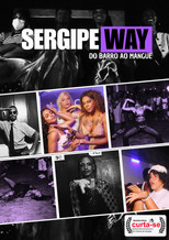 SergipeWay: Do Barro ao Mangue