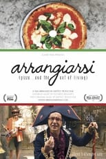 Poster for Arrangiarsi: Pizza... and the Art of Living