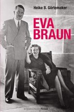 Eva Braun: Life and Death with the Führer poster image