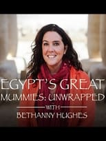 Poster for Egypt's Great Mummies: Unwrapped with Bettany Hughes