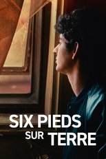 Six pieds sur Terre poster