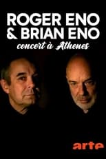 Brian Eno & Roger Eno: Live at the Acropolis, Athens