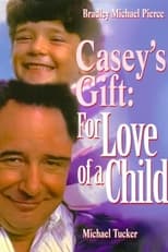 Poster for Casey's Gift: For Love of a Child