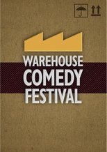 The Warehouse Comedy Festival