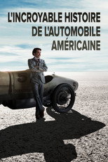 L'incroyable histoire de l'automobile am&eacute;ricaine