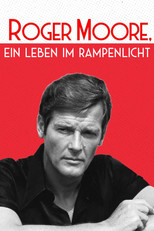 Roger Moore - Ein Leben im Rampenlicht