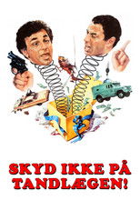 Skyd ikke på tandlægen