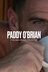 Paddy O'Brian - The Man Behind the Actor