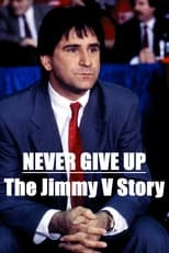 Poster for Never Give Up: The Jimmy V Story 