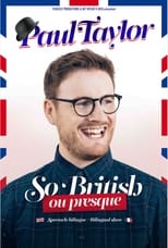 Poster for Paul Taylor : So British Ou Presque