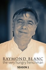 Poster for Raymond Blanc: The Very Hungry Frenchman Season 1