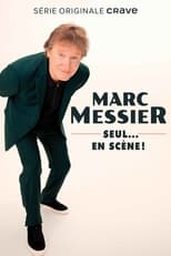 Poster for Marc Messier: seul... en scène! 