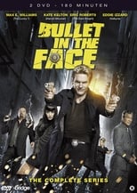 Poster for Bullet in the Face Season 1