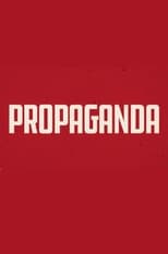 Poster for Propaganda: The Art of Selling Lies