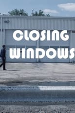 Poster for Closing Windows.