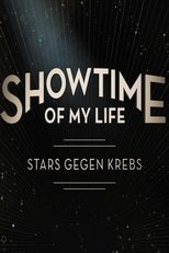 Poster for Showtime of My Life: Celebrities Against Cancer Season 1