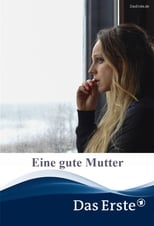 Eine gute Mutter (2017)