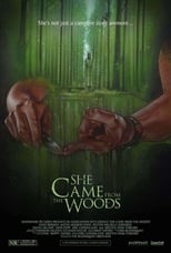 Poster for She Came From The Woods