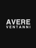 Poster for Avere Ventanni