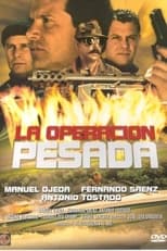 Poster for La operación pesada