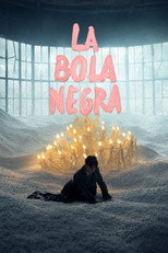 LA BOLA NEGRA poster