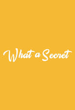 Poster for What a Secret