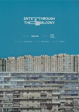 Poster for Enter Through The Balcony 