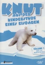 Poster for Knut - Aus der Kinderstube eines Eisbären 