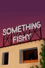 Poster for Something Fishy 