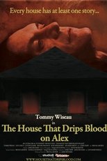 Poster for The House That Drips Blood on Alex