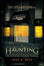 Poster for A Haunting on Adams Street: The Haunted Saginaw Museum 
