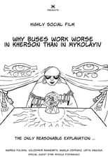 Poster for Why Buses Work Worse in Kherson than in Mykolayiv 