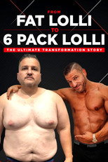 From Fat Lolli to Six Pack Lolli: The Ultimate Transformation Story (2020)