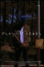 Poster for Plastic Heads 